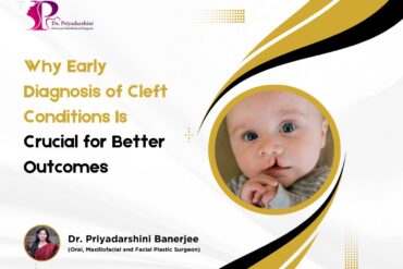 Why Early Diagnosis of Cleft Conditions Is Crucial for Better Outcomes