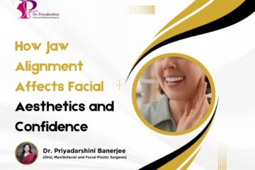 How Jaw Alignment Affects Facial Aesthetics and Confidence - Dr. Priyadarshini Banerjee